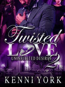 Twisted Love 2: Uninhibited Desires